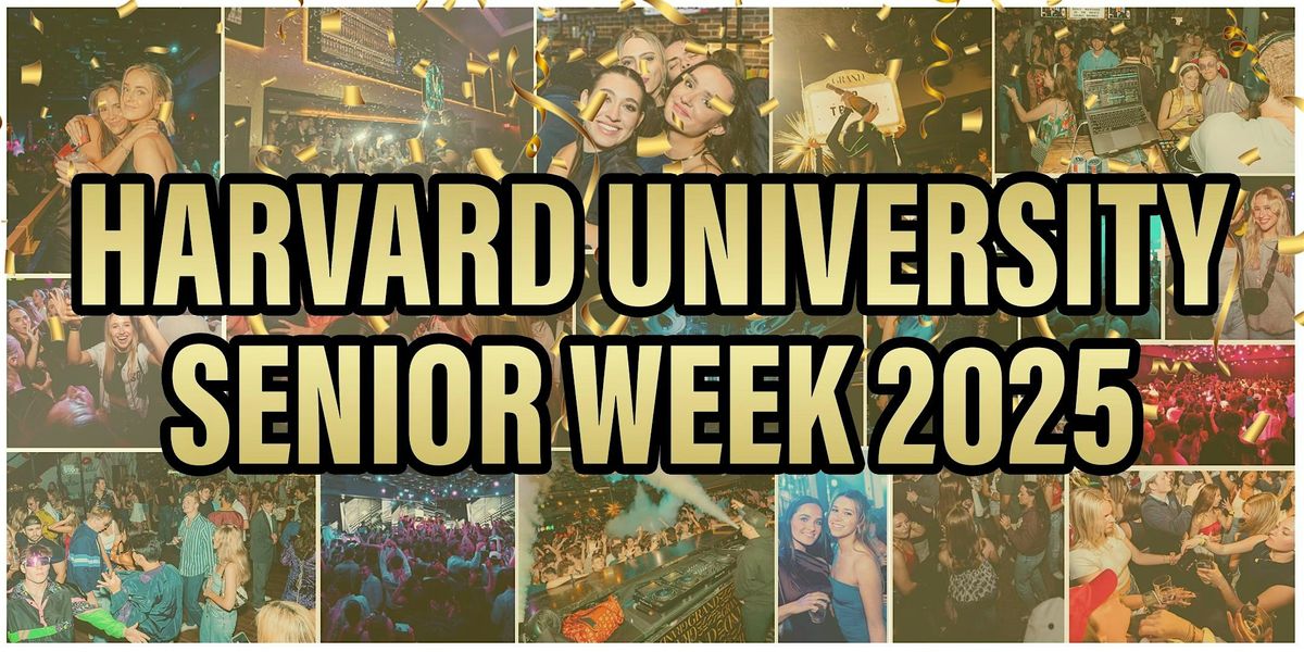 HARVARD SENIOR WEEK 2025, 19 May | Event in Boston | AllEvents