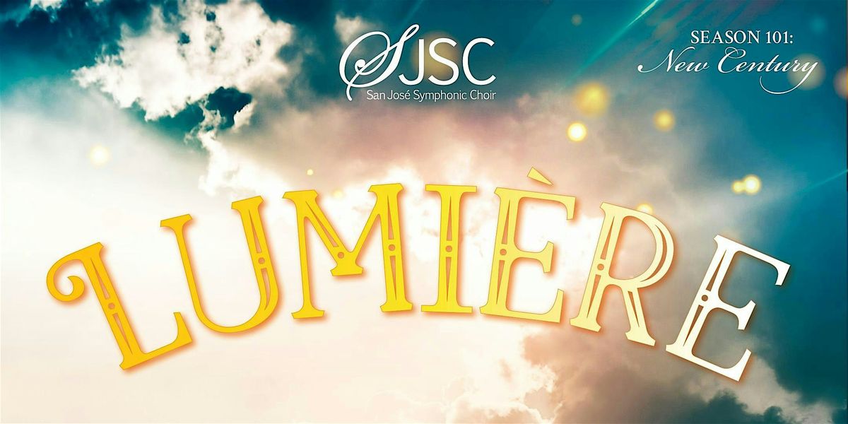 San José Symphonic Choir presents Lumière, 2 November | Event in Campbell | AllEvents