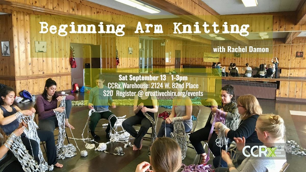 Beginning Arm Knitting with Rachel Damon, 13 September | Event in Chicago | AllEvents