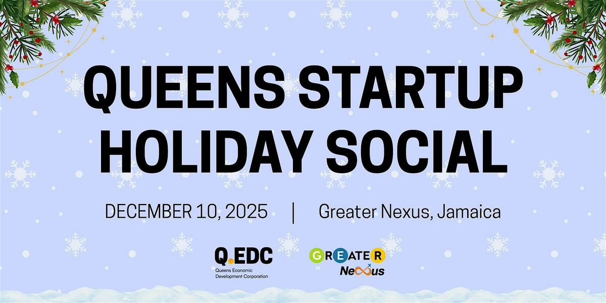 Queens Startup Holiday Social, 10 December | Event in Queens | AllEvents
