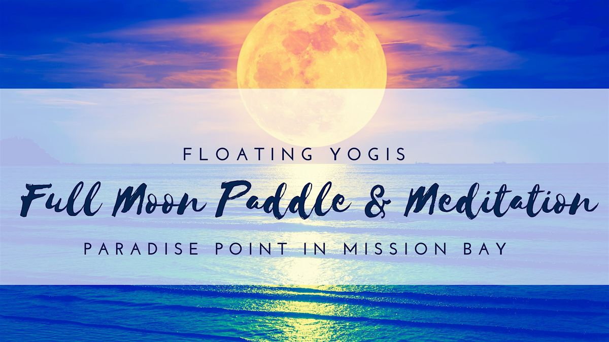 Full Moon Paddle & Meditation, 11 June | Event in San Diego | AllEvents