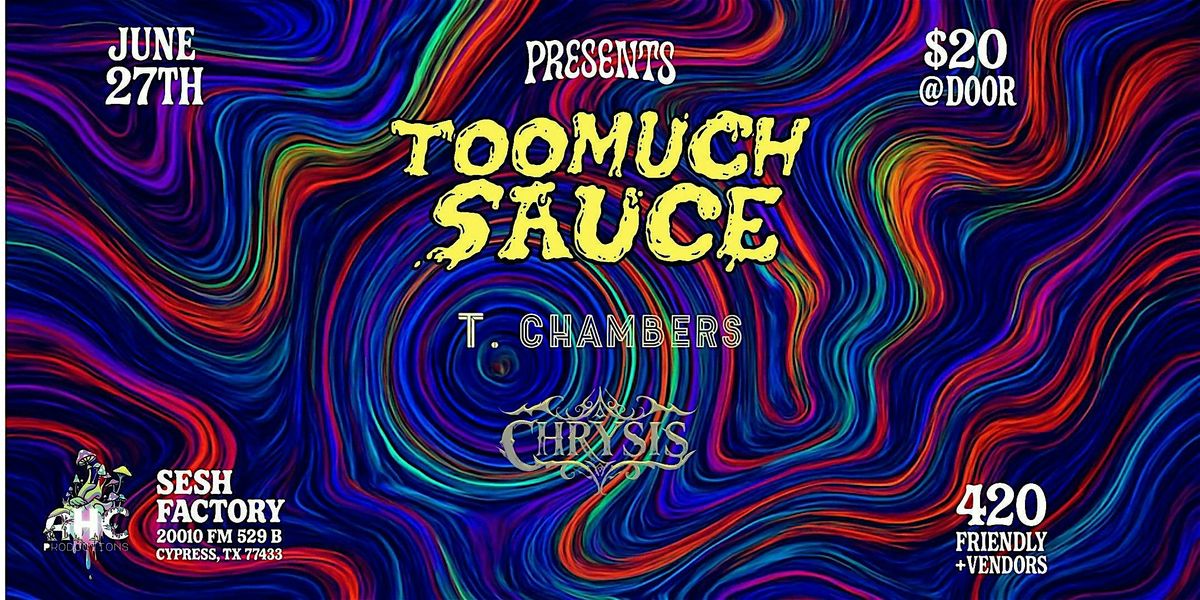 AHC Presents: TooMuchSauce, 27 June | Event in Houston | AllEvents
