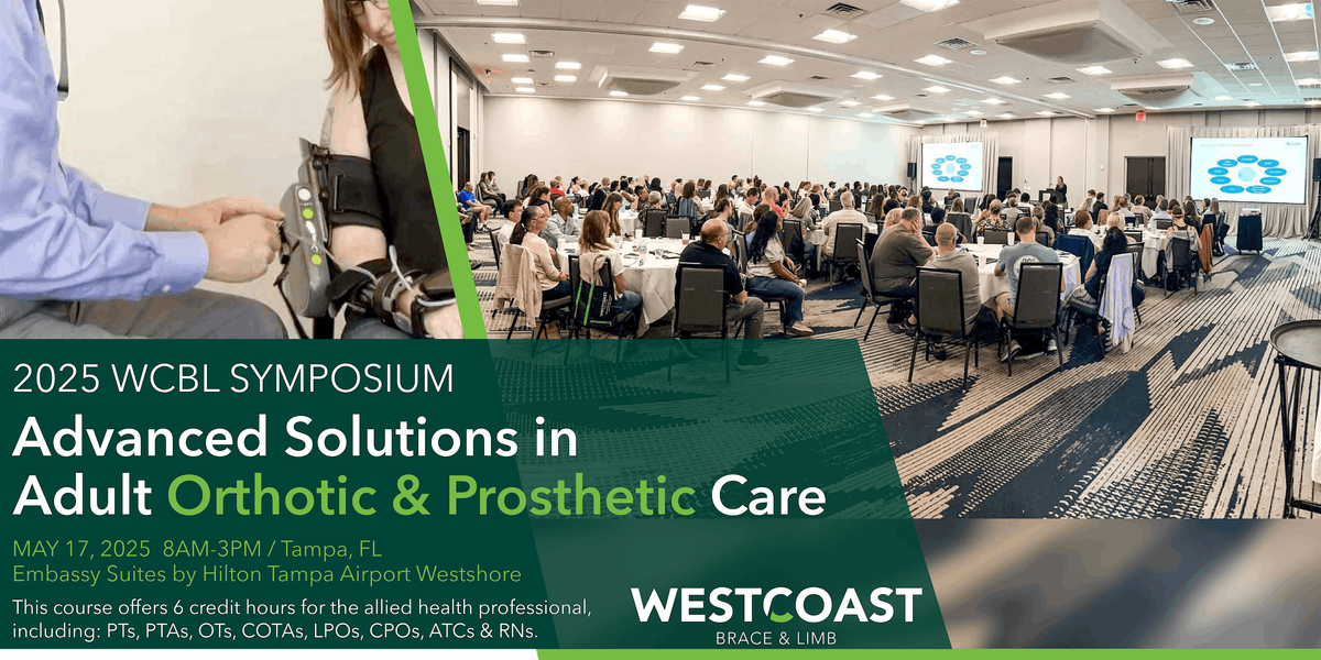 Advanced Solutions in  Adult Orthotic & Prosthetic Care | Event in Tampa | AllEvents