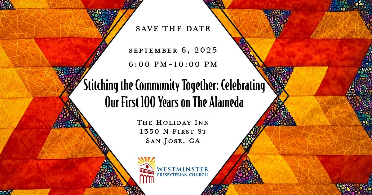 Stitching the Community Together: Celebrating 100 Years on The Alameda, 6 September | Event in San Jose | AllEvents