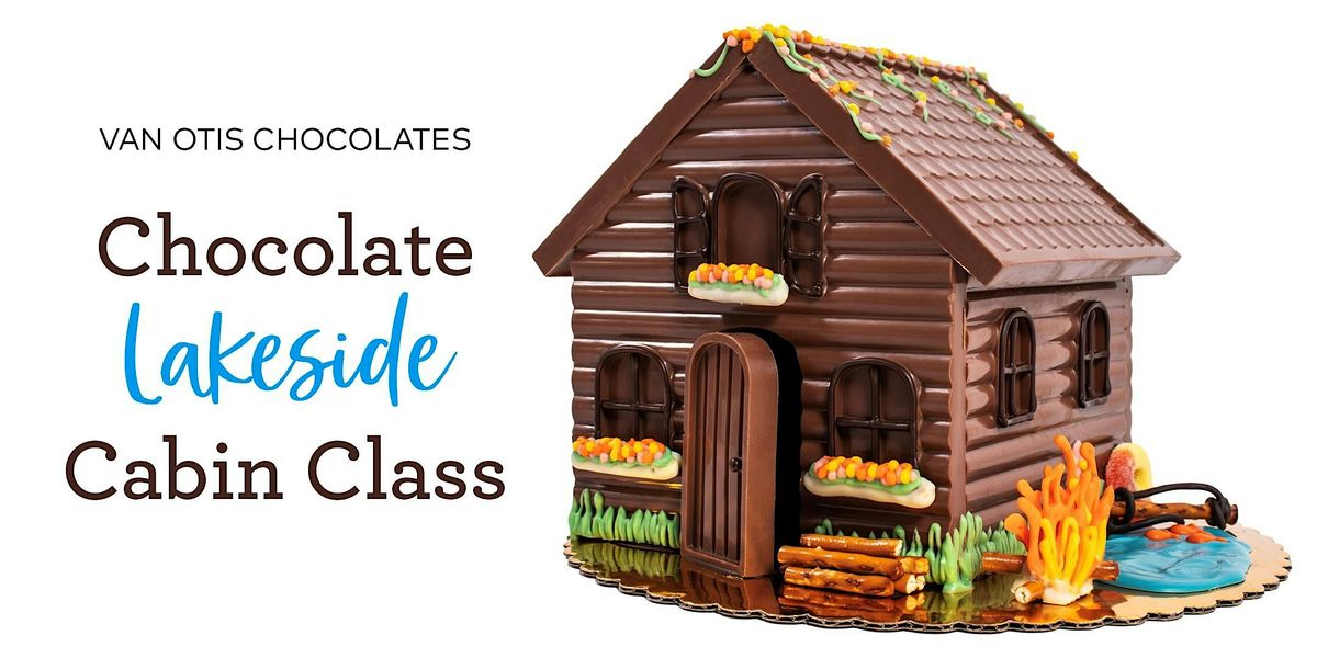Chocolate Lakeside Cabin Class | Event in Manchester | AllEvents