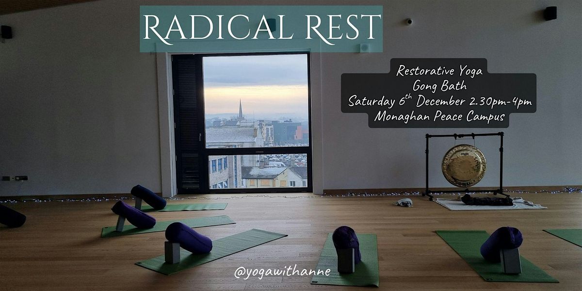 Radical Rest: Restorative Yoga and Gong Bath, 6 December | Event in Monaghan | AllEvents