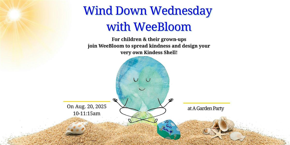 Wind Down Wednesday with WeeBloom, 20 August | Event in Elmer | AllEvents