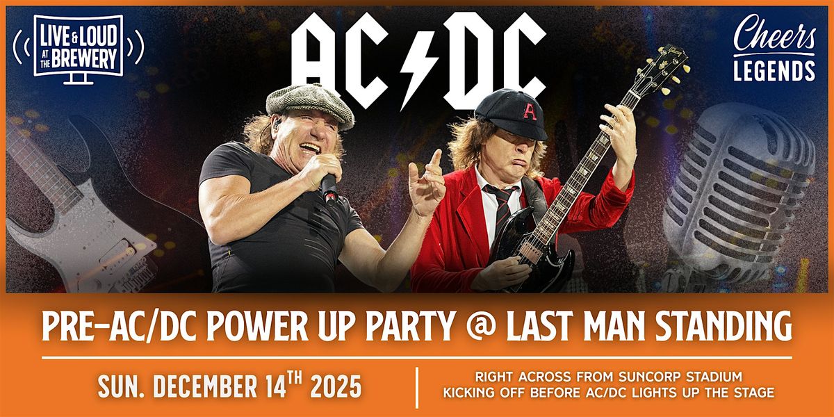 Pre-AC/DC POWER UP Party @ Last Man Standing, 14 December | Event in Milton | AllEvents