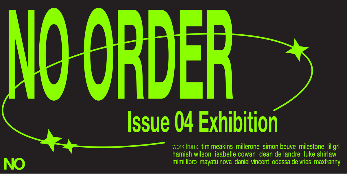 No Order Magazine Presents: Issue 04 Launch Exhibition, 18 July | Event in Toowong | AllEvents