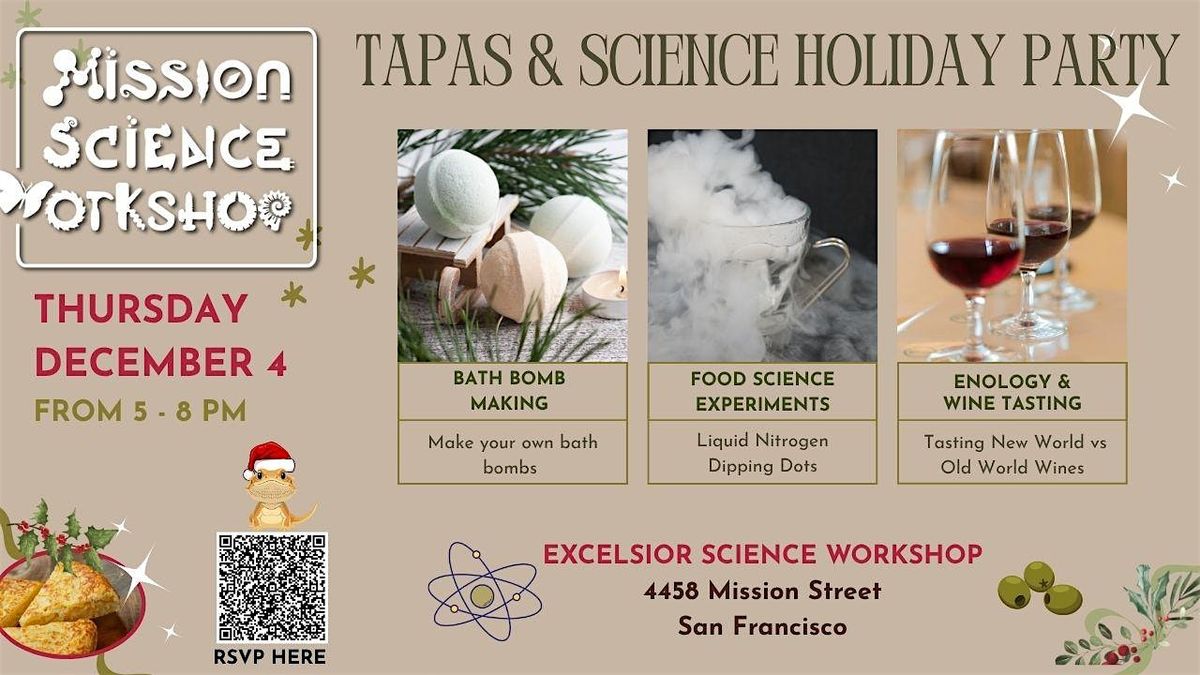 TAPAS & SCIENCE: MISSION SCIENCE WORKSHOP HOLIDAY PARTY, 4 December | Event in San Francisco | AllEvents