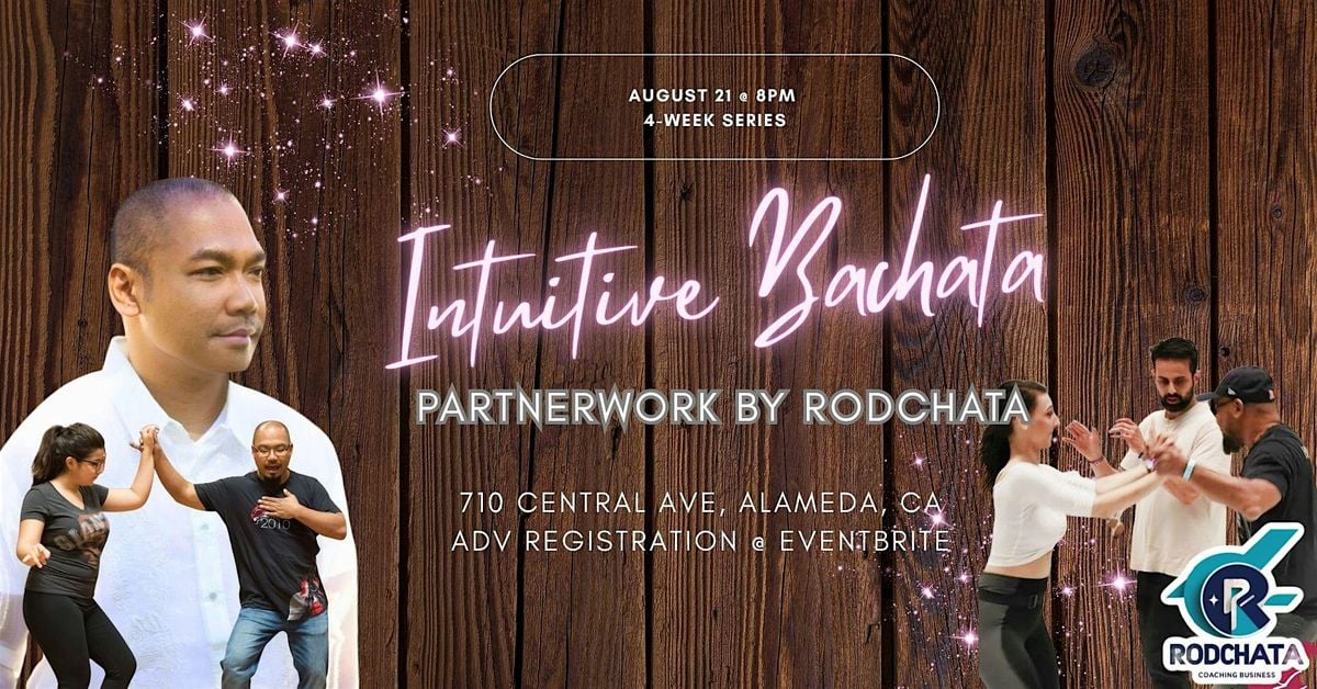 BACHATA PARTNERWORK & FOOTWORK  (4-WEEK SERIES), 21 August | Event in Alameda | AllEvents