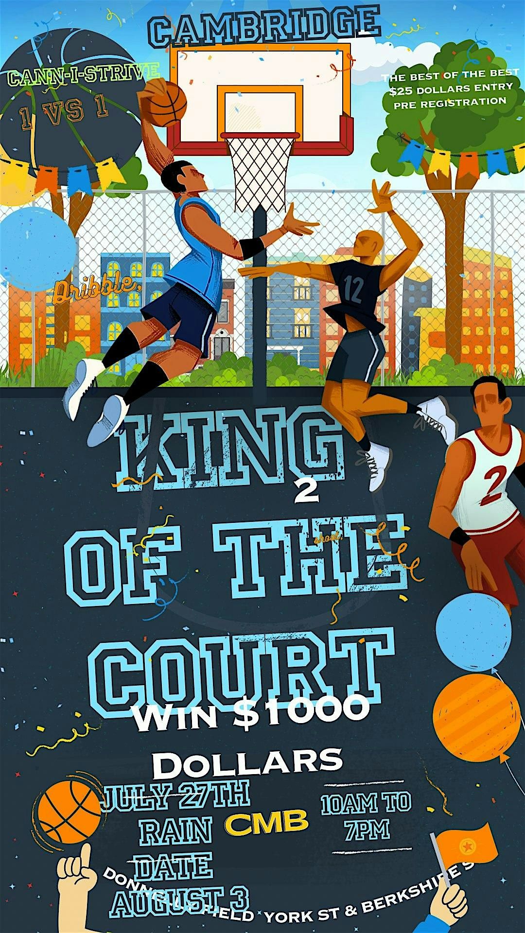 Sign up 1V1 King Of the Court Basketball for 1000 Dollars, 27 July | Event in Cambridge | AllEvents