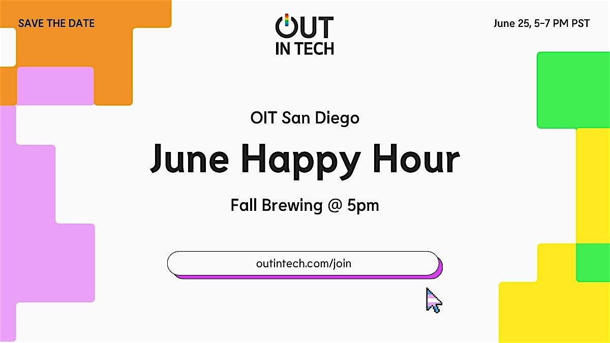 San Diego Out In Tech | June Happy Hour, 25 June | Event in San Diego | AllEvents