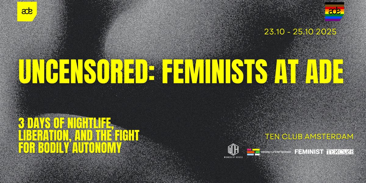 UNCENSORED:FEMINISTS AT ADE, 23 October | Event in Amsterdam | AllEvents