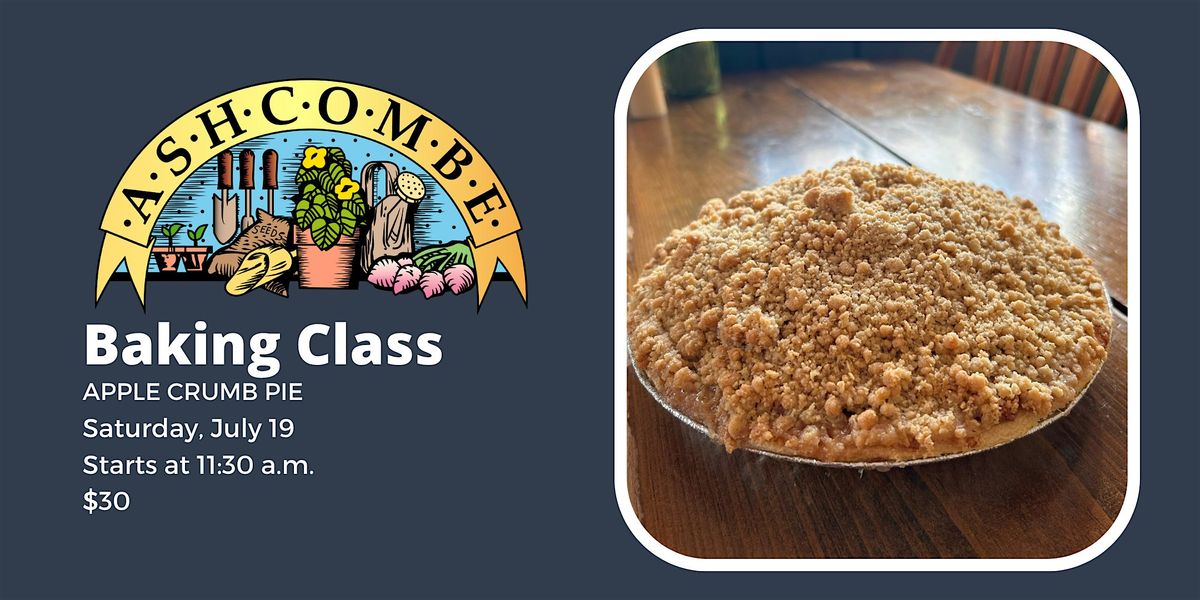 Apple Crumb Pie Baking Class, 19 July | Event in Mechanicsburg | AllEvents