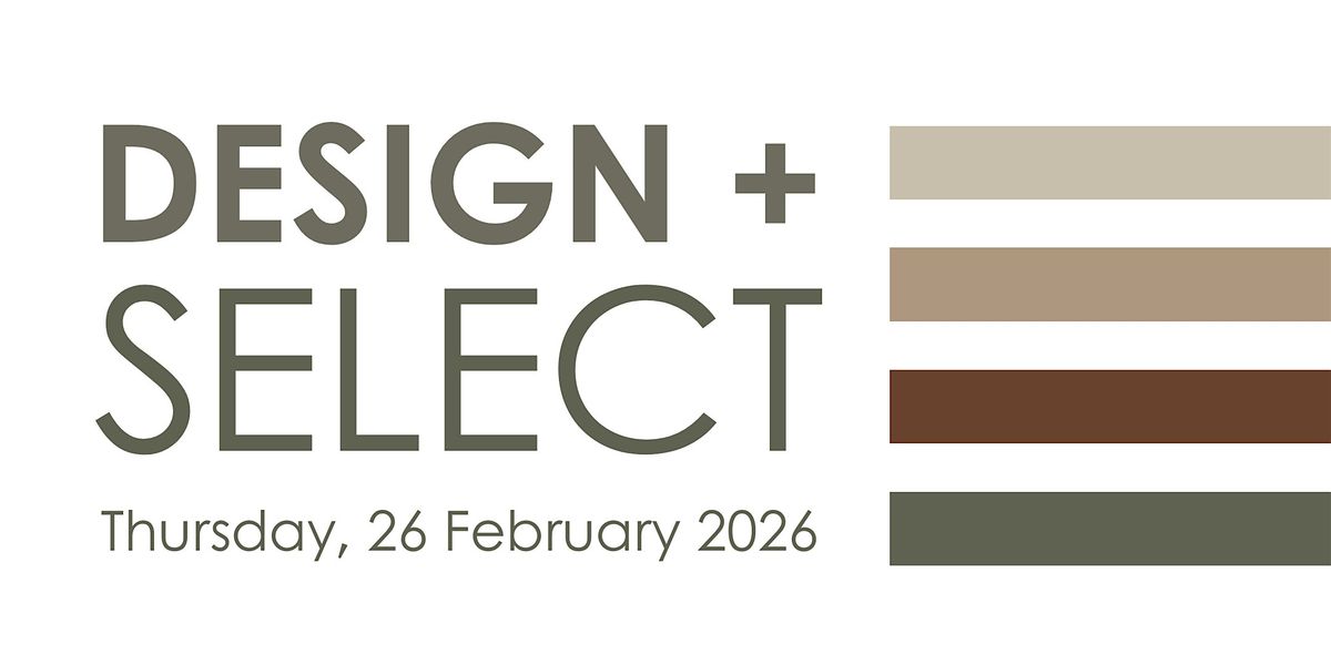DESIGN + SELECT | February 2026, 26 February | Event in Frankston | AllEvents