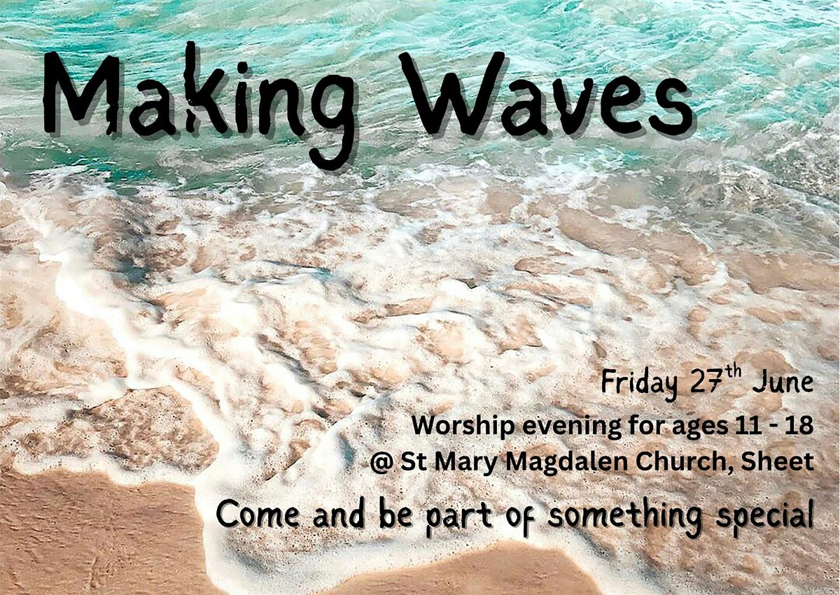 Making Waves, 27 June | Event in Petersfield | AllEvents