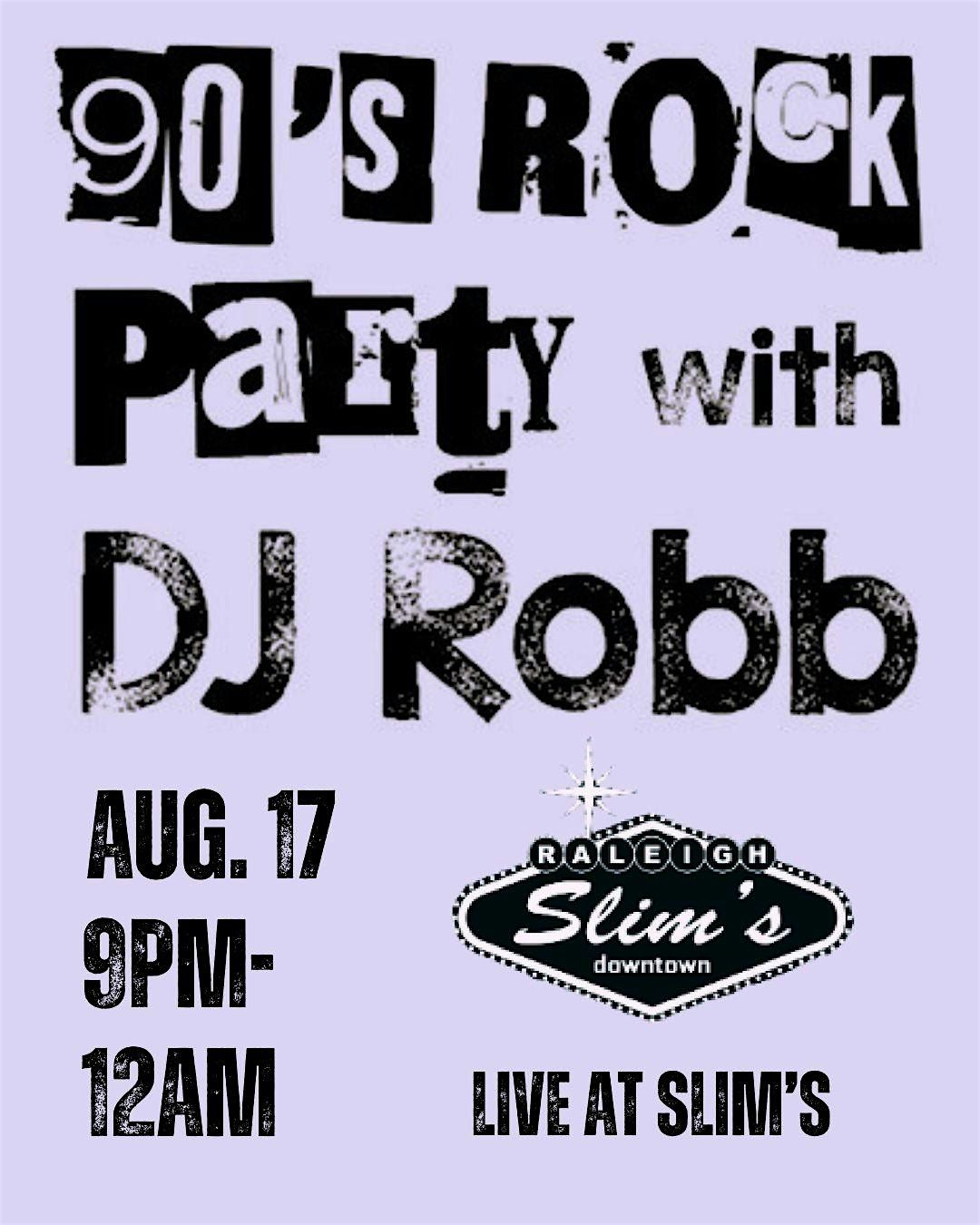 90's Rock Party with DJ Robb, 17 August | Event in Raleigh | AllEvents