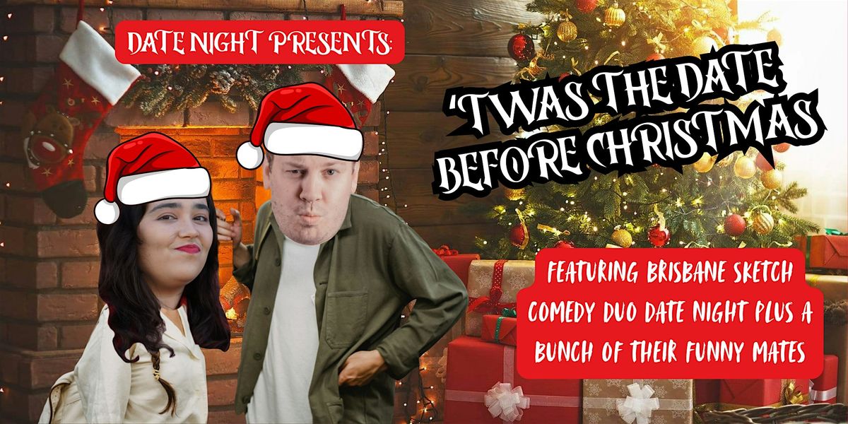Date Night: 'Twas The Date Before Christmas, 12 December | Event in Fortitude Valley | AllEvents