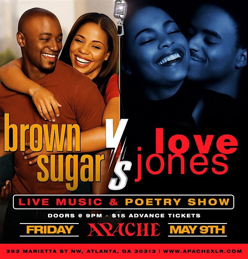 LOVE JONES VS BROWN SUGAR LIVE MUSIC & POETRY SHOW, 9 May | Event in Atlanta | AllEvents