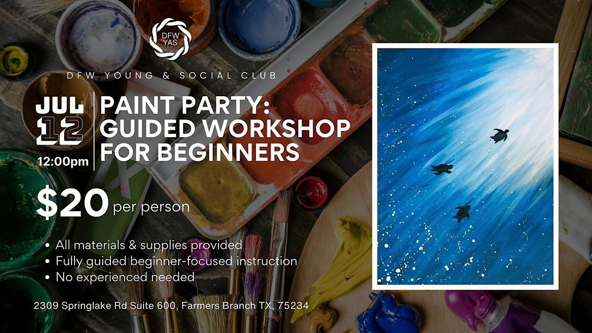 Paint Party: Guided Art for Beginners, 12 July | Event in Farmers Branch | AllEvents