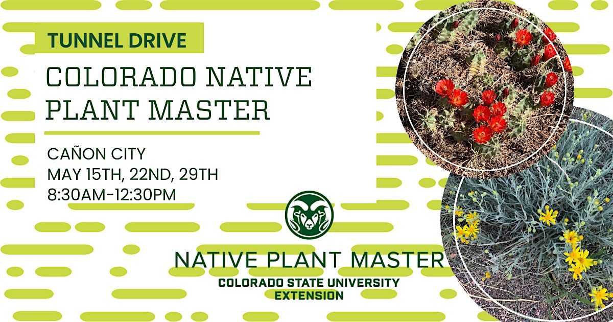 Colorado Native Plant Master: Tunnel Drive, 15 May | Event in Cañon City | AllEvents
