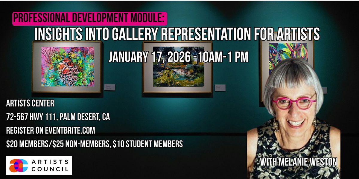 Professional Development Module: Insights Into Gallery Representation for Artists with Melanie Weston, 17 January