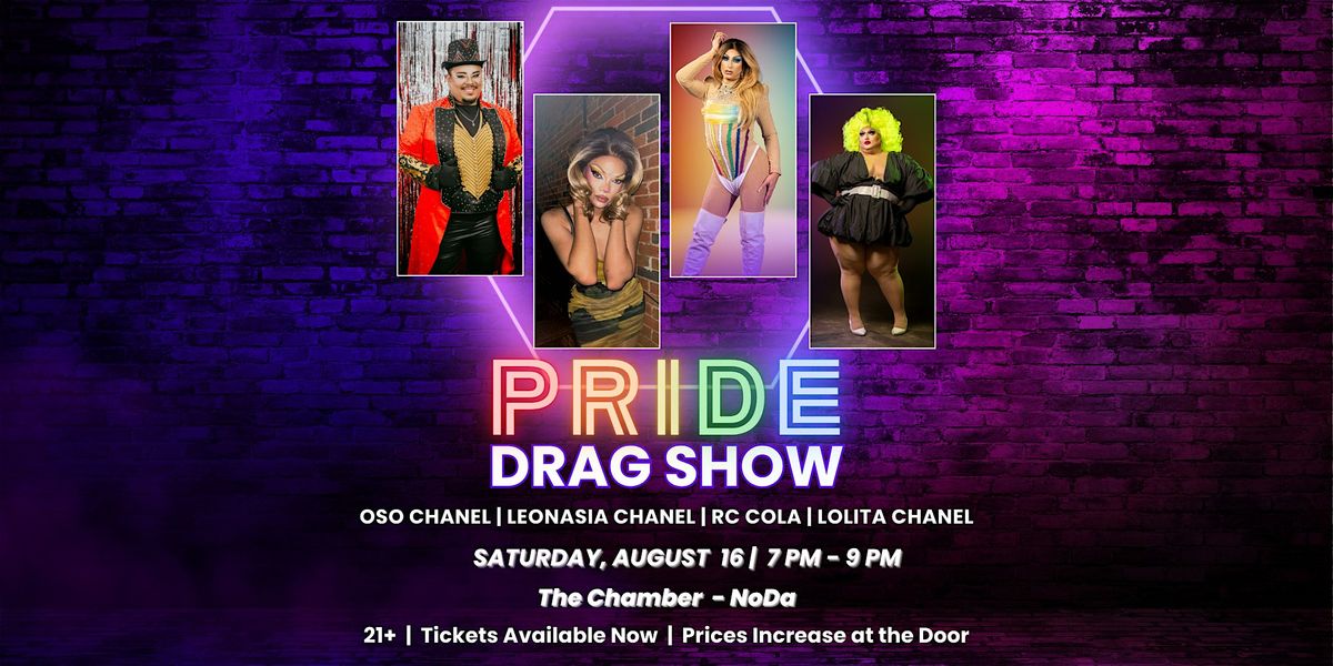 PRIDE Drag Show @ The Chamber by Wooden Robot Brewery, 16 August | Event in Charlotte | AllEvents