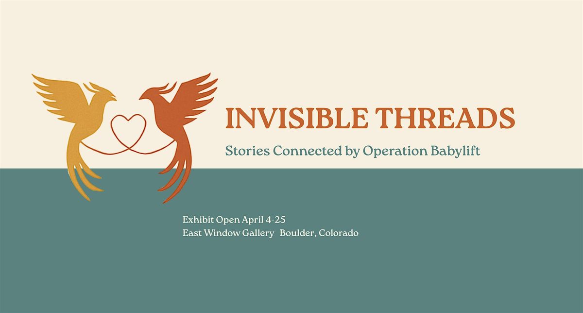 Invisible Threads, 4 April | Event in Boulder | AllEvents