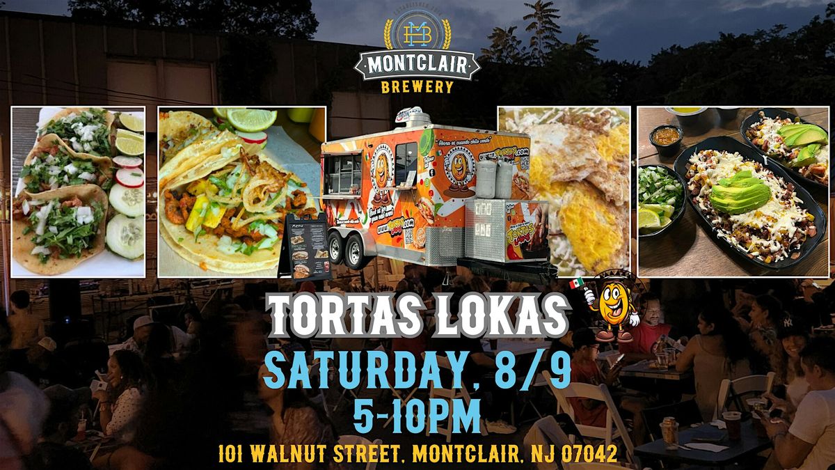 Tortas Lokas at Montclair Brewery, 9 August | Event in Montclair | AllEvents
