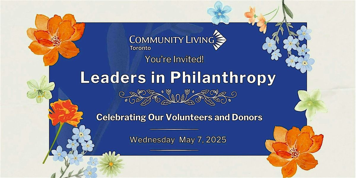 Leaders in Philanthropy 2025, 7 May | Event in Toronto | AllEvents