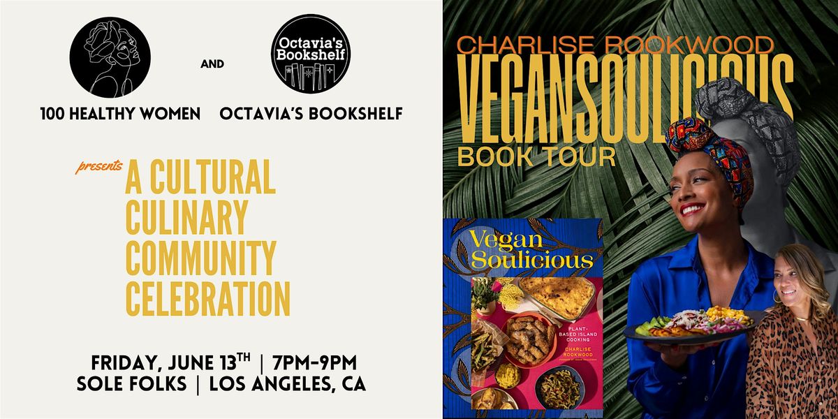 Vegan Soulicious Los Angeles Book Tour, 13 June | Event in Los Angeles | AllEvents