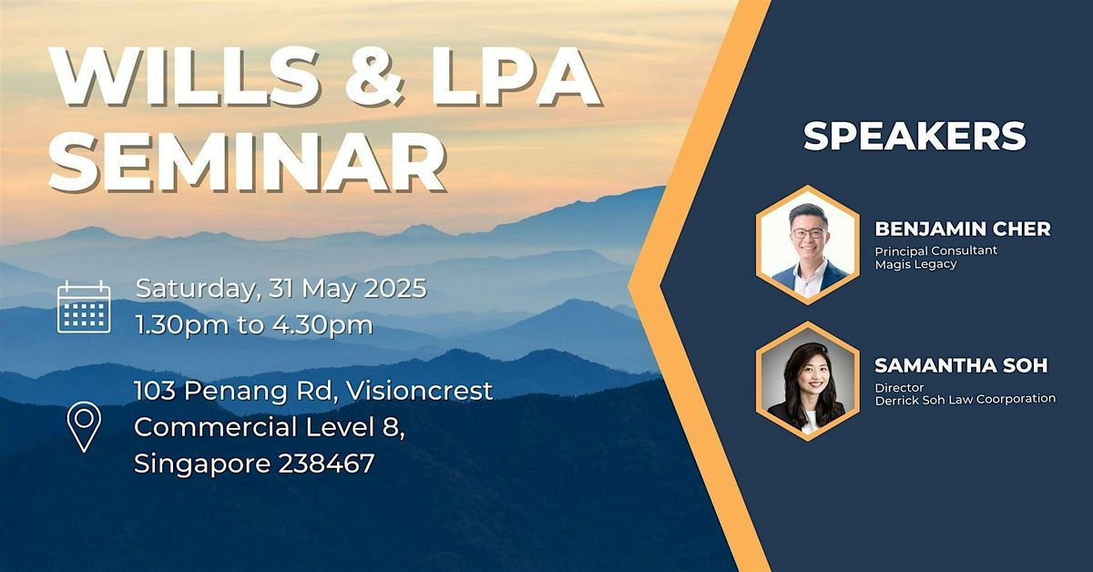 Wills and LPA Seminar, 31 May | Event in Singapore | AllEvents