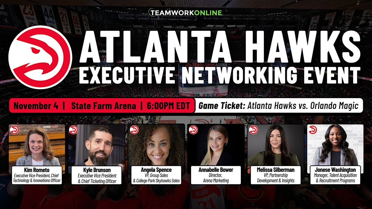 Atlanta Hawks Executive Networking Event Presented By TeamWork Online, 4 November | Event in Atlanta | AllEvents
