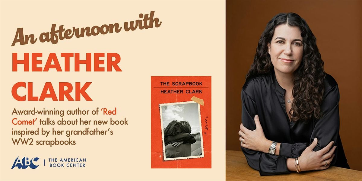 An afternoon with Heather Clark: The Scrapbook, talk and signing, 8 July | Event in Amsterdam | AllEvents