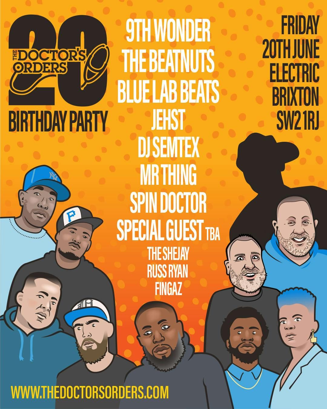 The Doctor's Orders 20th Birthday: 9th Wonder, The Beatnuts, Jehst, Blue Lab Beats, DJ Semtex &amp; more, 20 June