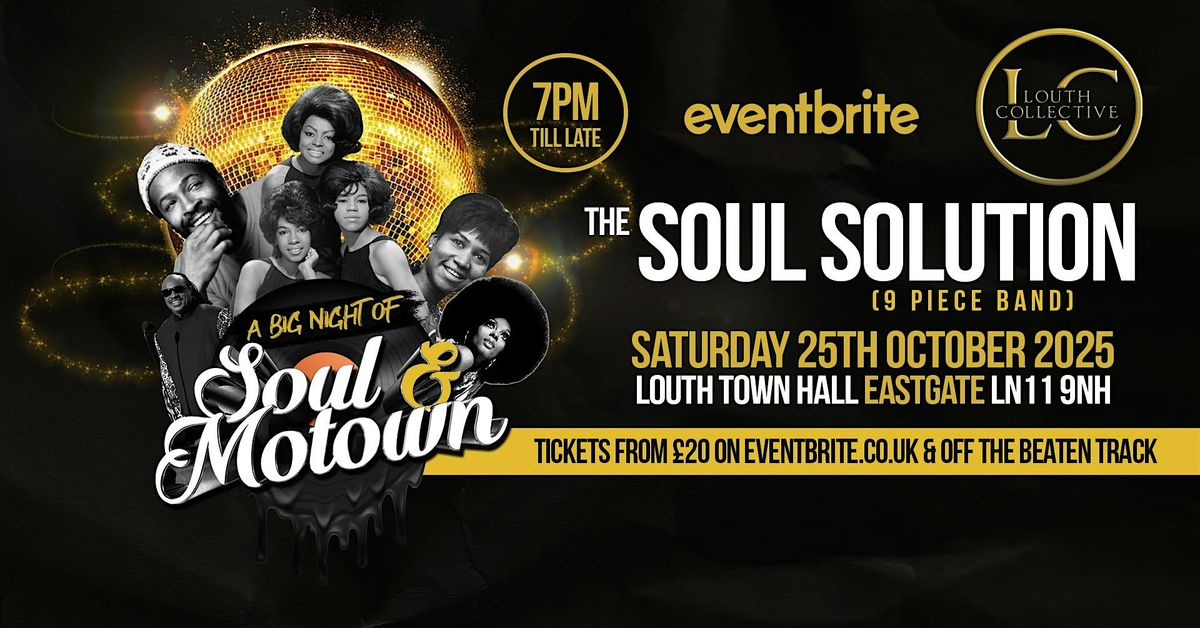 Louth Collective present The Soul Solution 9 piece band, 25 October | Event in Louth | AllEvents