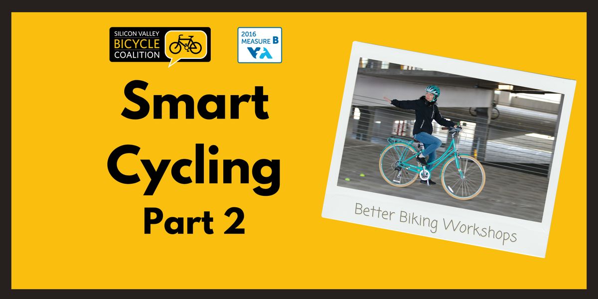 Smart Cycling Part 2 Class (VTA), 21 June | Event in San Jose | AllEvents