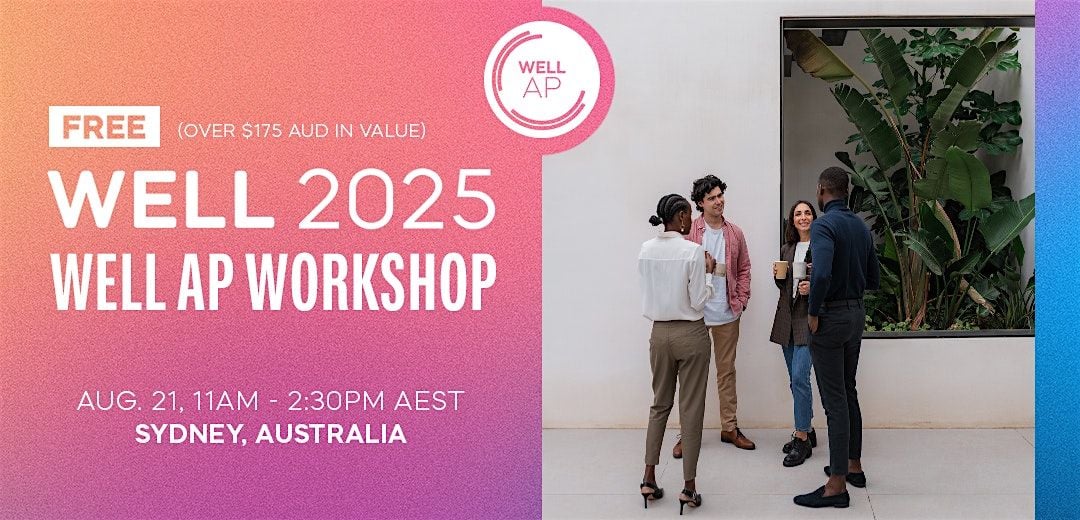 Free Workshop for Aspiring WELL APs, 21 August | Event in Sydney | AllEvents