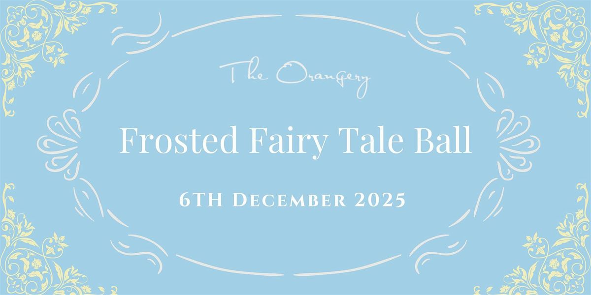 The Frosted Fairy Tale Ball, 6 December | Event in Port Talbot | AllEvents