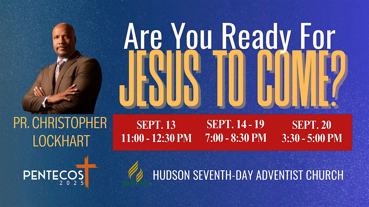 Seminar Series:  "Are You Ready for Jesus to Come?", 13 September | Event in Hudson | AllEvents