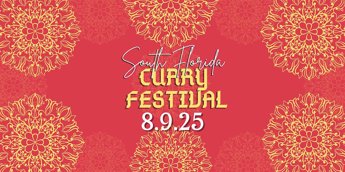 CURRY FESTIVAL - SOUTH FLORIDA, 9 August | Event in Miami | AllEvents