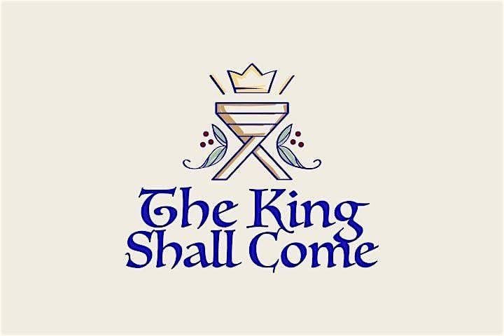 The King Shall Come - Advent by Candlelight, 11 November | Event in Decatur | AllEvents