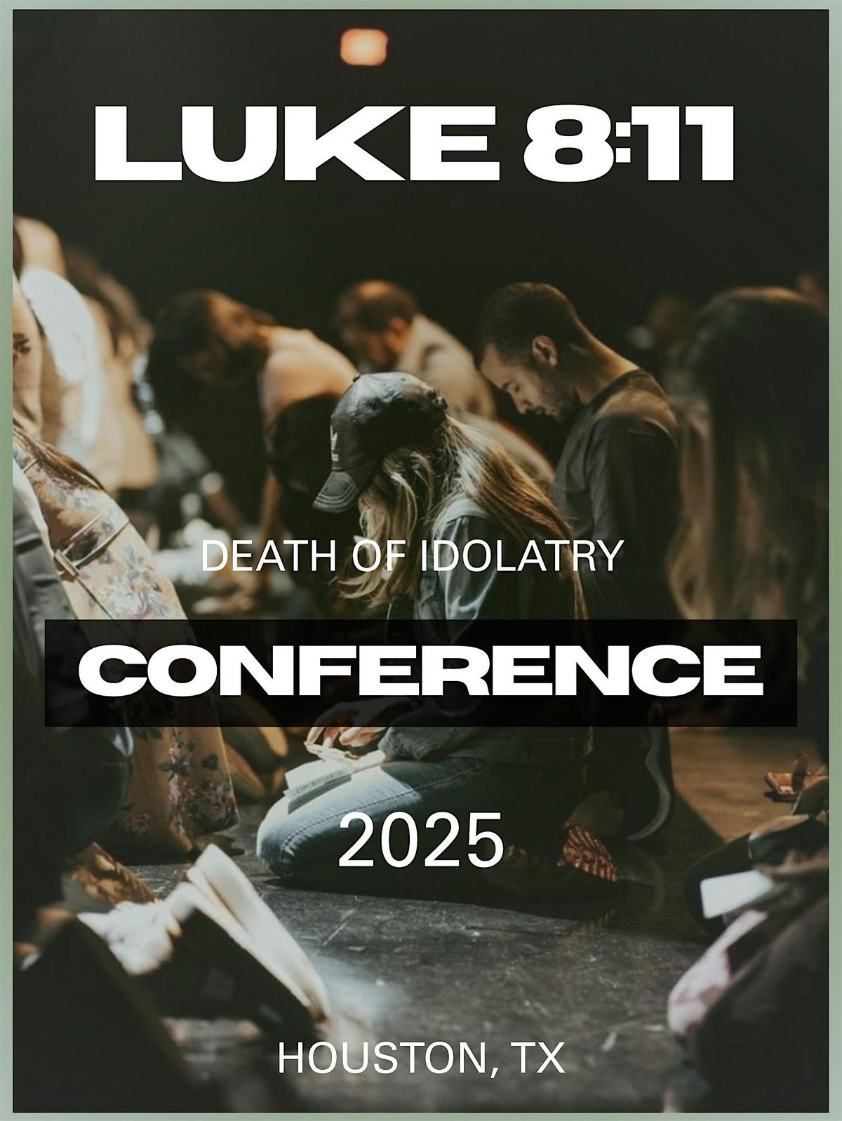 Luke 8:11 Conference "Death Of Idolatry", 18 October | Event in Houston | AllEvents