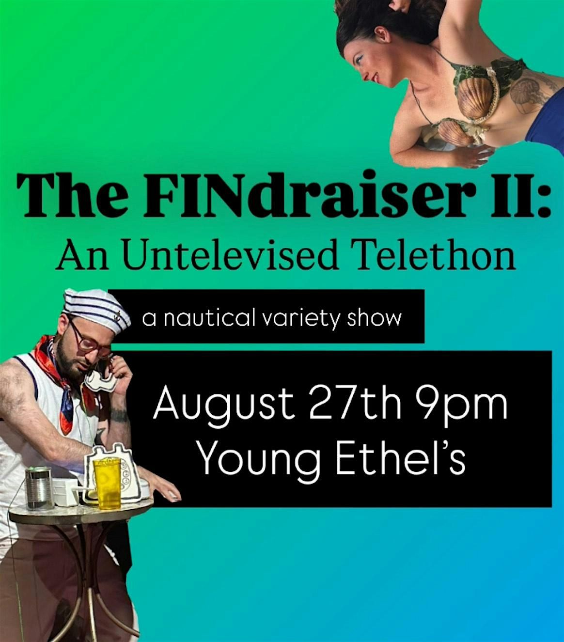 The FINdraiser II: An Untelevised Telethon, 27 August | Event in Brooklyn | AllEvents
