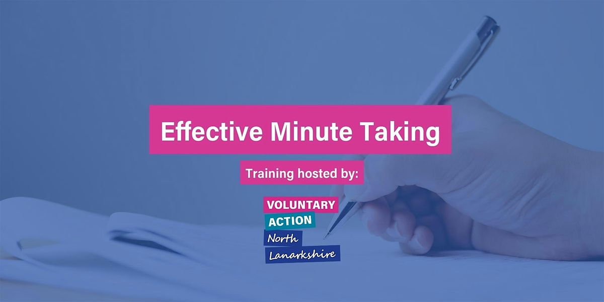 VANL Training: Effective Minute Taking, 23 June | Event in TBC | AllEvents