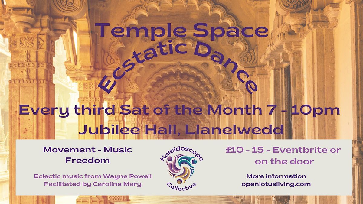 Temple Dance - Ecstatic Dance - with the Kaleidoscope Collective, 18 October | Event in Builth Wells | AllEvents