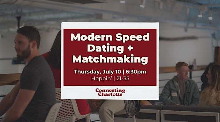 Modern Speed Dating & Match Making | Hetero Matches | 21-35, 10 July | Event in Charlotte | AllEvents