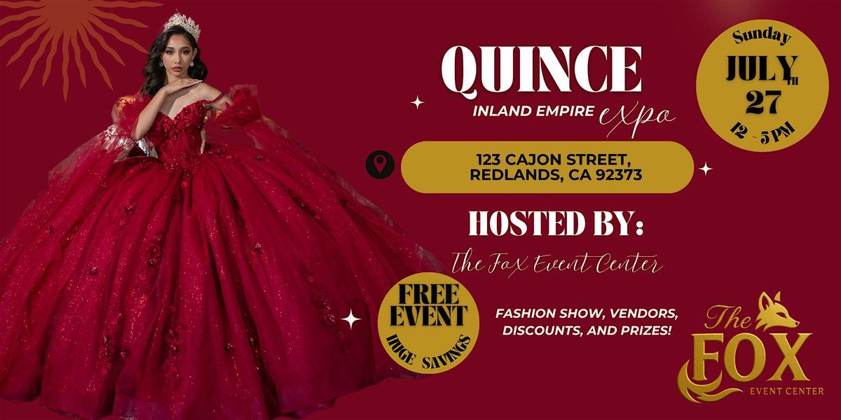 Quince Expo at The Fox Event Center, Redlands, CA, 27 July | Event in Redlands | AllEvents