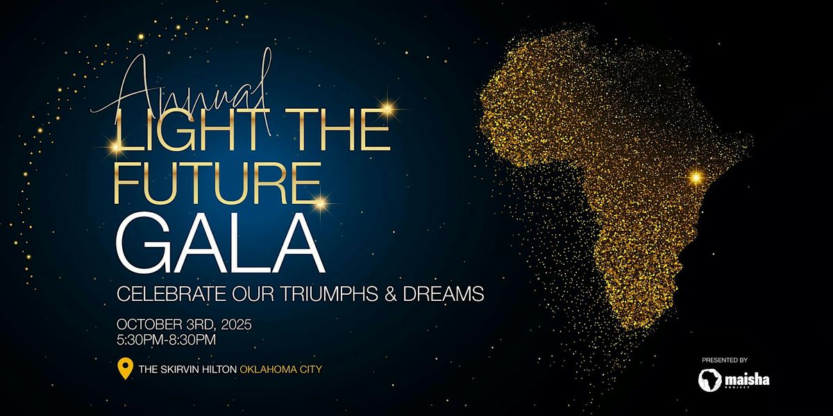 Maisha Project Gala - Light the Future 2025, 3 October | Event in Oklahoma City | AllEvents